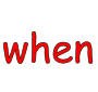 when