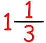 One and One Third