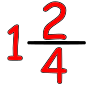One and Two Fourths