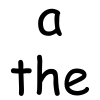 A - The