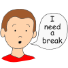 I Need A Break