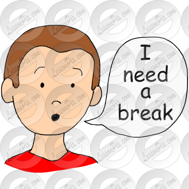 I Need A Break Picture