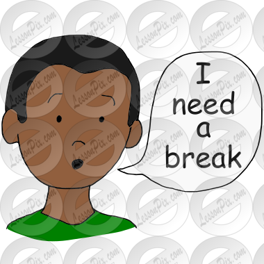 I Need A Break Picture