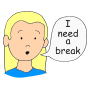 I Need A Break