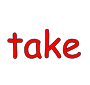take