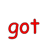 got