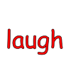 laugh