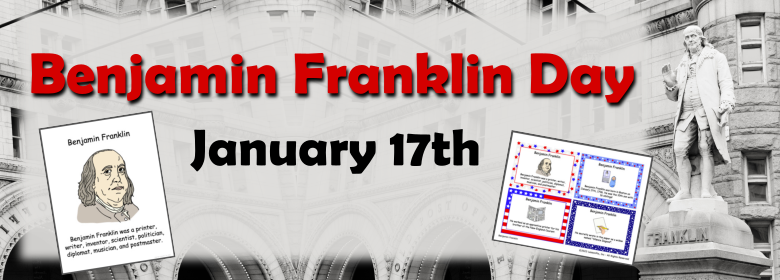 Header Image for January 17th - Benjamin Franklin Day