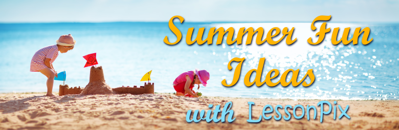 Header Image for Summer Fun Ideas with LessonPix